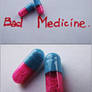 bad medicine