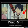Wait Rin!!