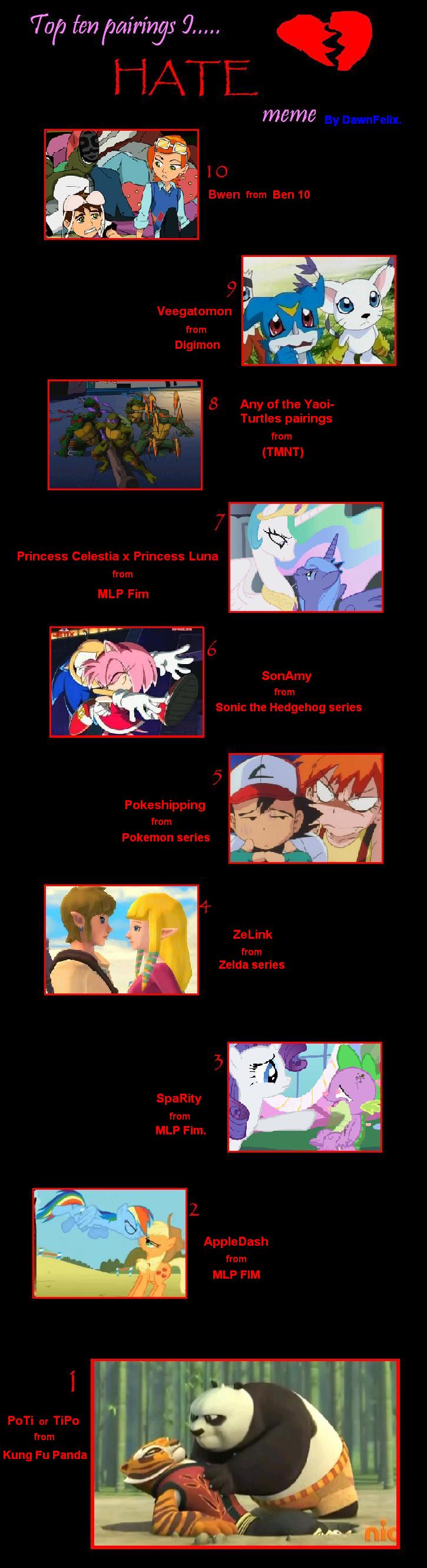 My top 10 of my most hated pairings