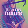 Trans Future