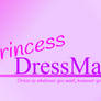 Princess DressMaster | First Look