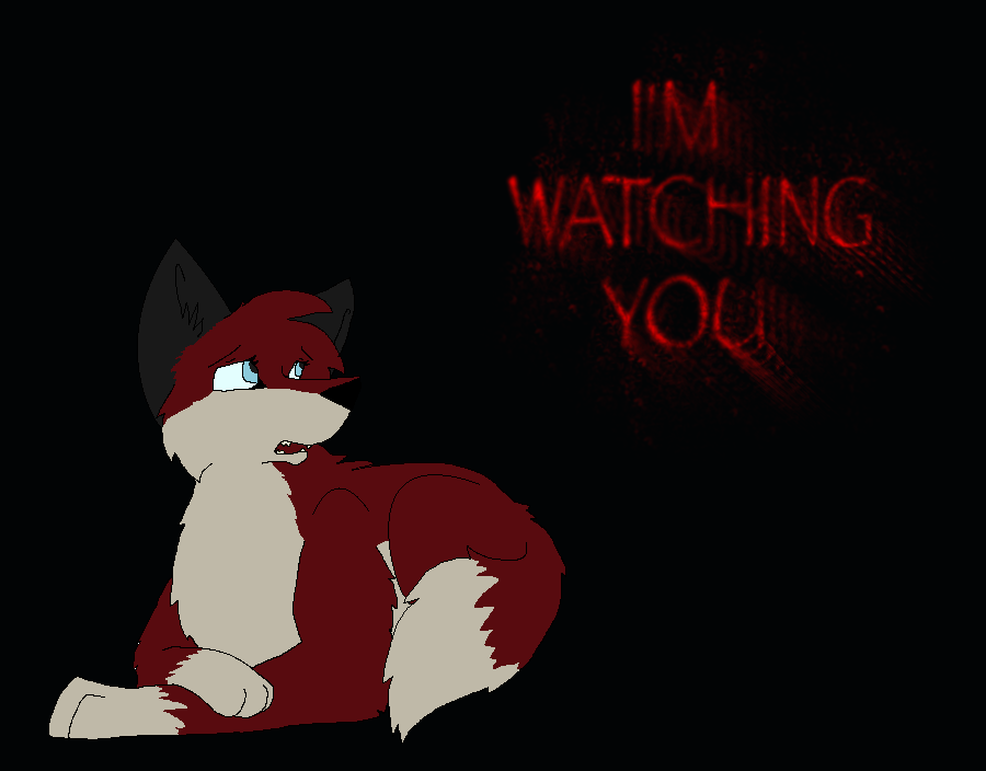 I'M WATCHING YOU