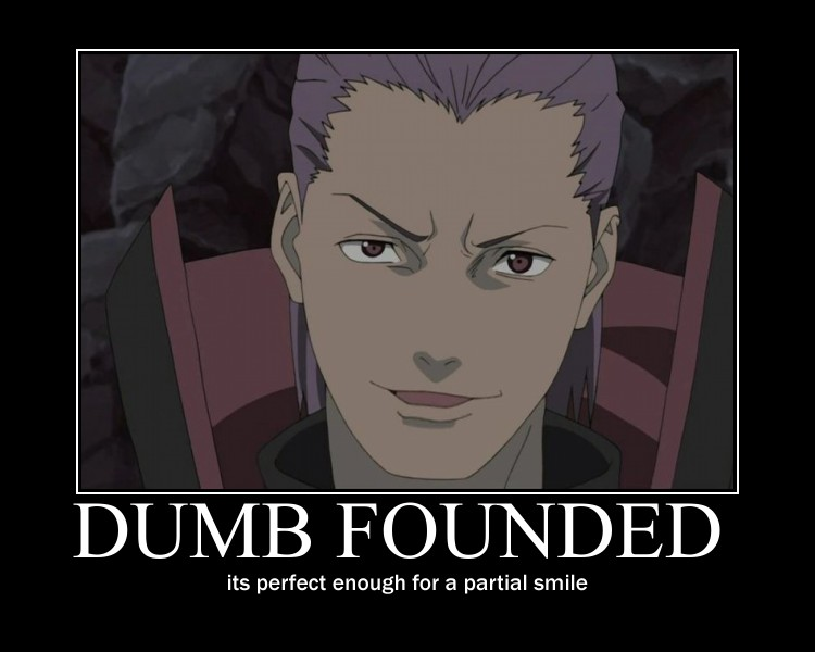 dumb founded