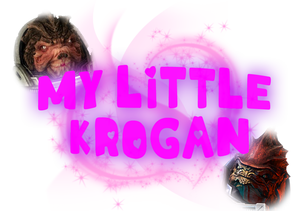 My Little Krogan