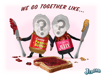 Together we go like Peanut Butter Jelly!
