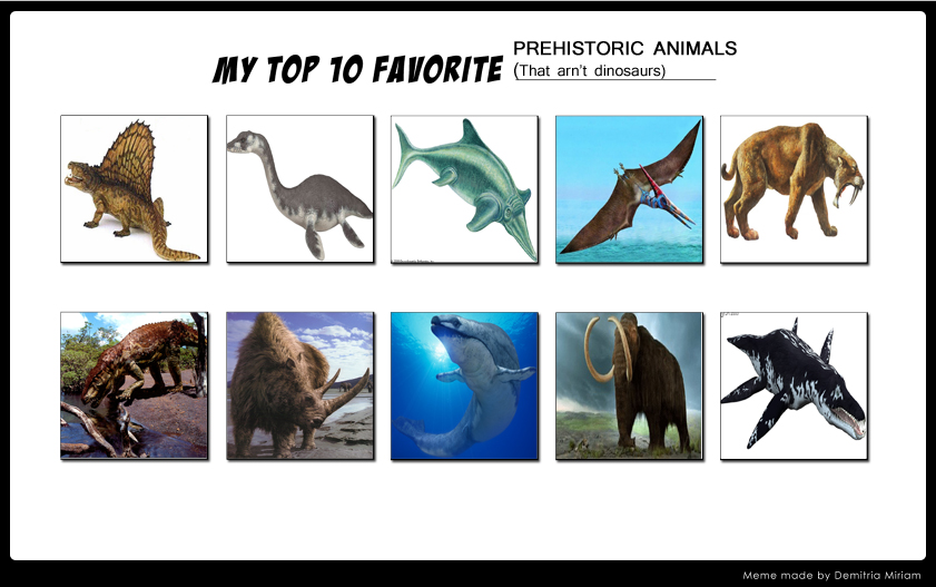 Top 10 Favorite Prehistoric Animals by Animedalek1 on DeviantArt