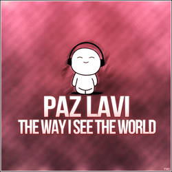 Paz Lavi - The Way I See The World