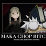 Maka Chop a Bitch