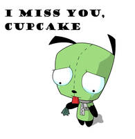 I miss you, Cupcake