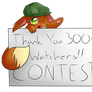 300 Watchers Contest!! -CLOSED-