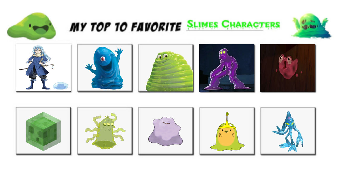 Slime Characters Core Top 10 Favorite Slime Characters by ToThinkSuddenly on DeviantArt