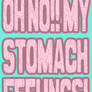 Stomach Feelings