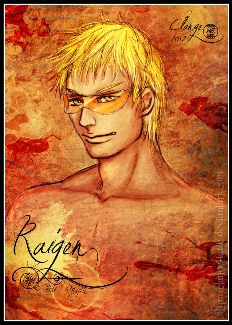 Raigen Raigen Commission Bob-Raigen by Clange-kaze on DeviantArt
