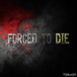 Forced To Die