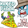 Naked Pizza The Movie