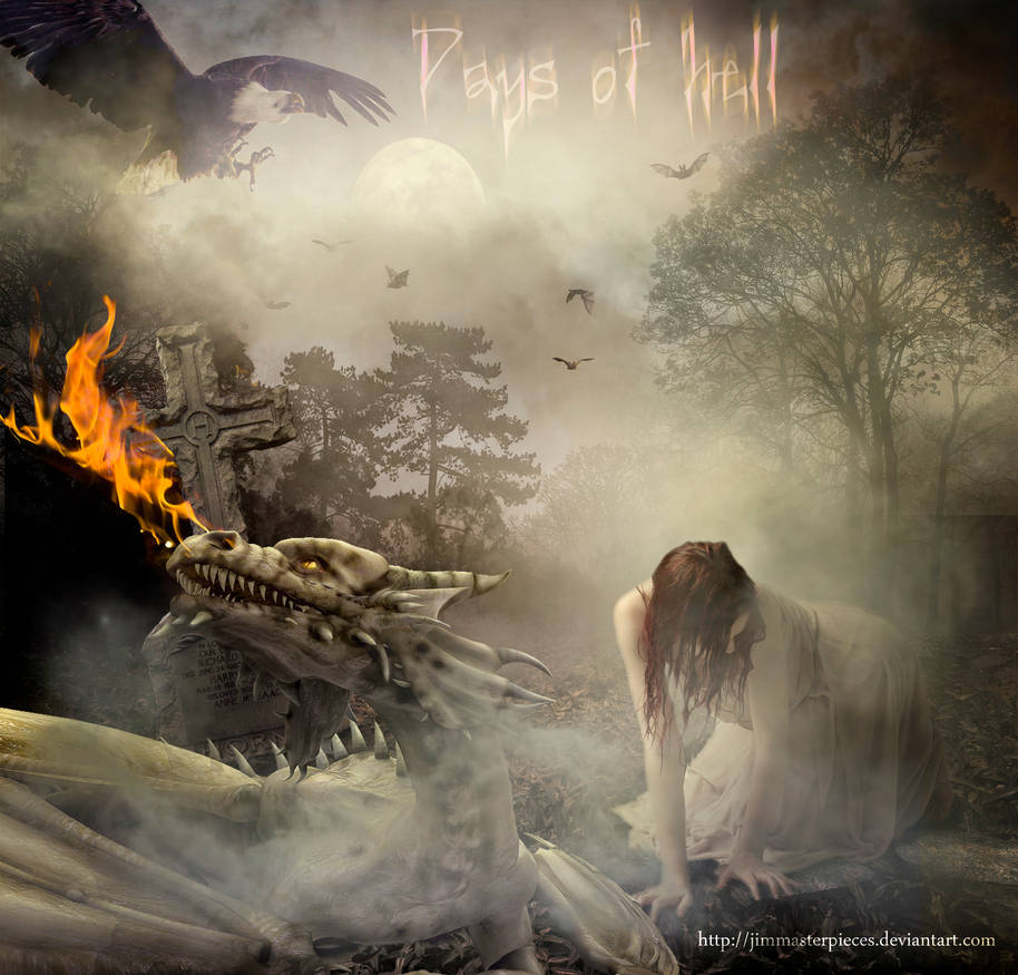 Days Of Hell by Jimmasterpieces Days Of Hell by Jimmasterpieces