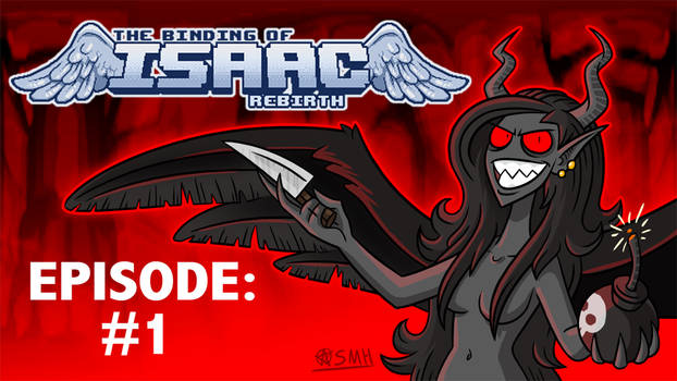 Let's Play The Binding of Isaac Rebirth!
