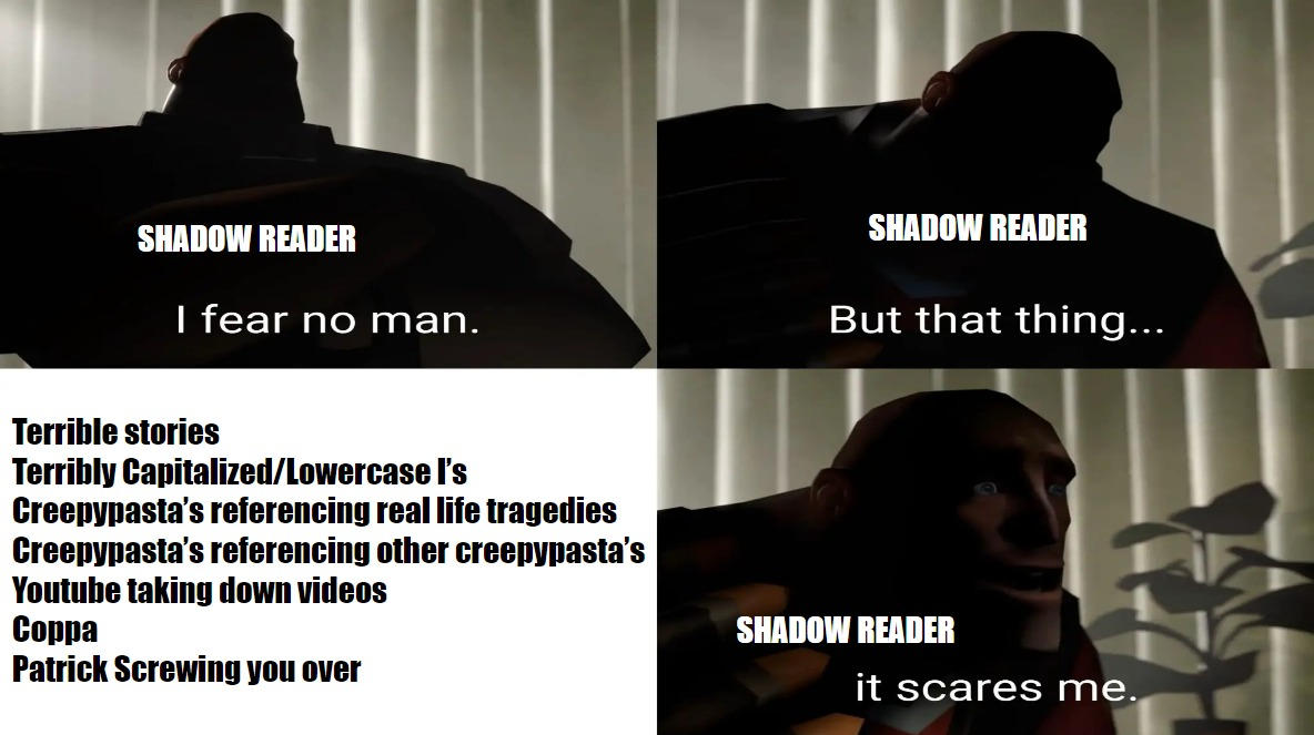 Shadow Reader The Fear No Man Meme #2 Shadow Reader Stories Fail by clebchrome on ...