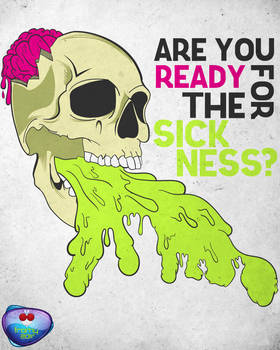 R you ready for the sickness?