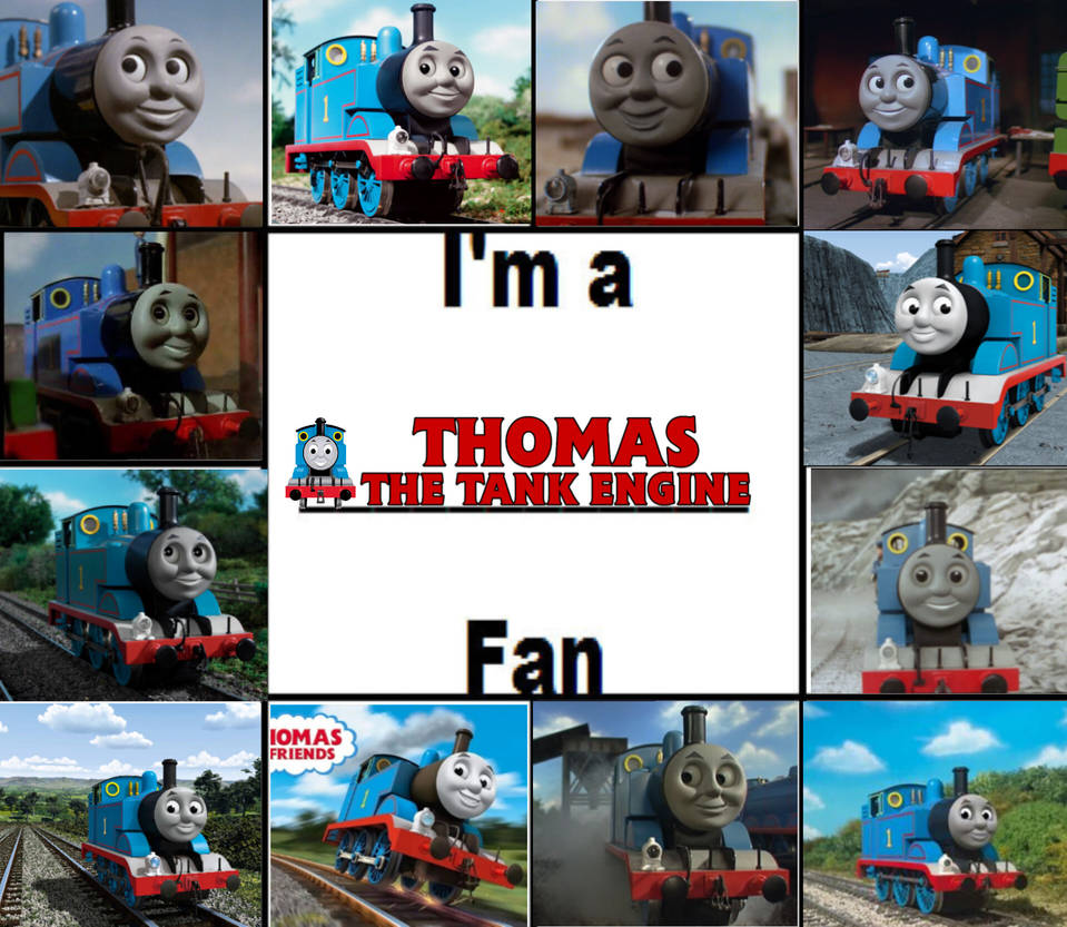 I'm A Thomas The Tank Engine Fan by MTDVDVM2K8 on DeviantArt