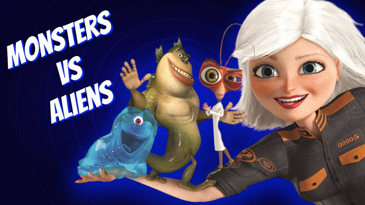 Monsters vs Aliens - Movie Review by GT647 on DeviantArt
