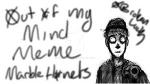 Marble Hornets meme: Losing My Mind