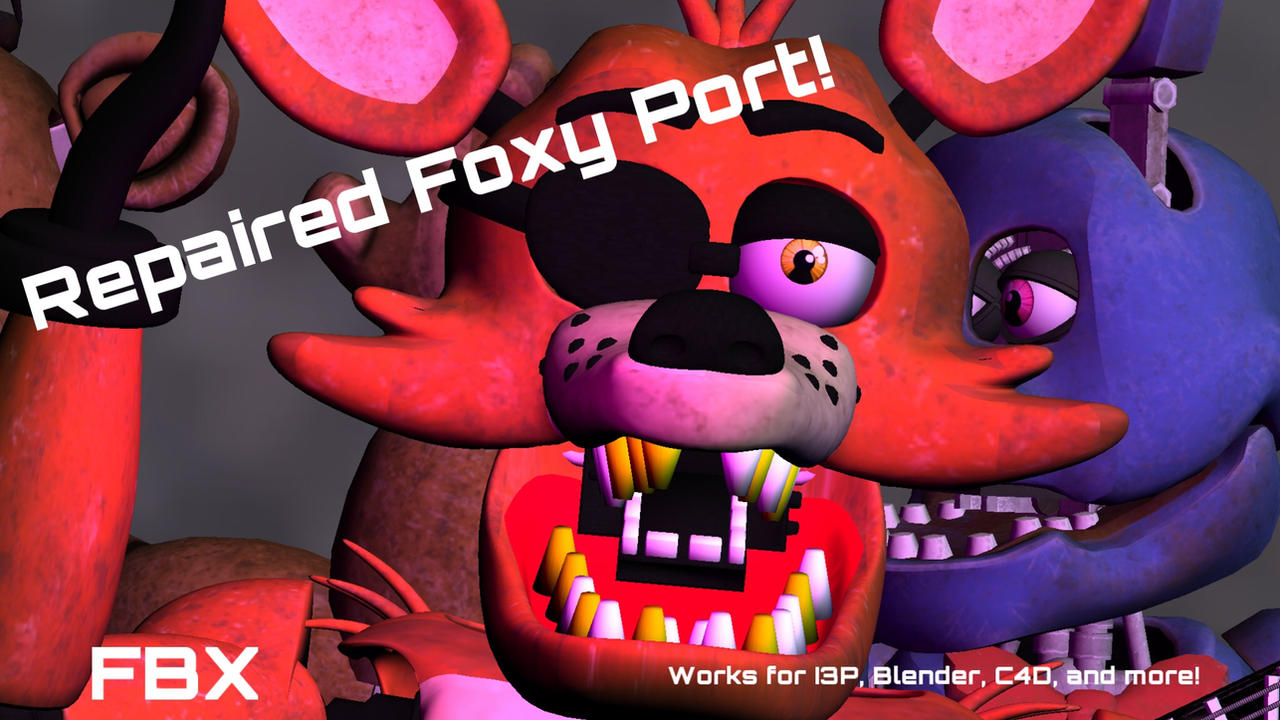 Repaired Foxy (I3P Port) by Trevpro on DeviantArt