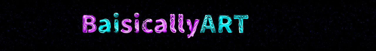 BaisicallyART - Hobbyist, Digital Artist | DeviantArt
