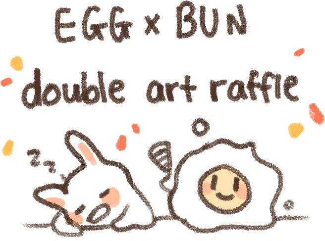 Egg And Bun Double Art Raffle by Sugaruni