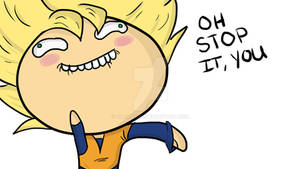 .Goten - Oh Stop it you.