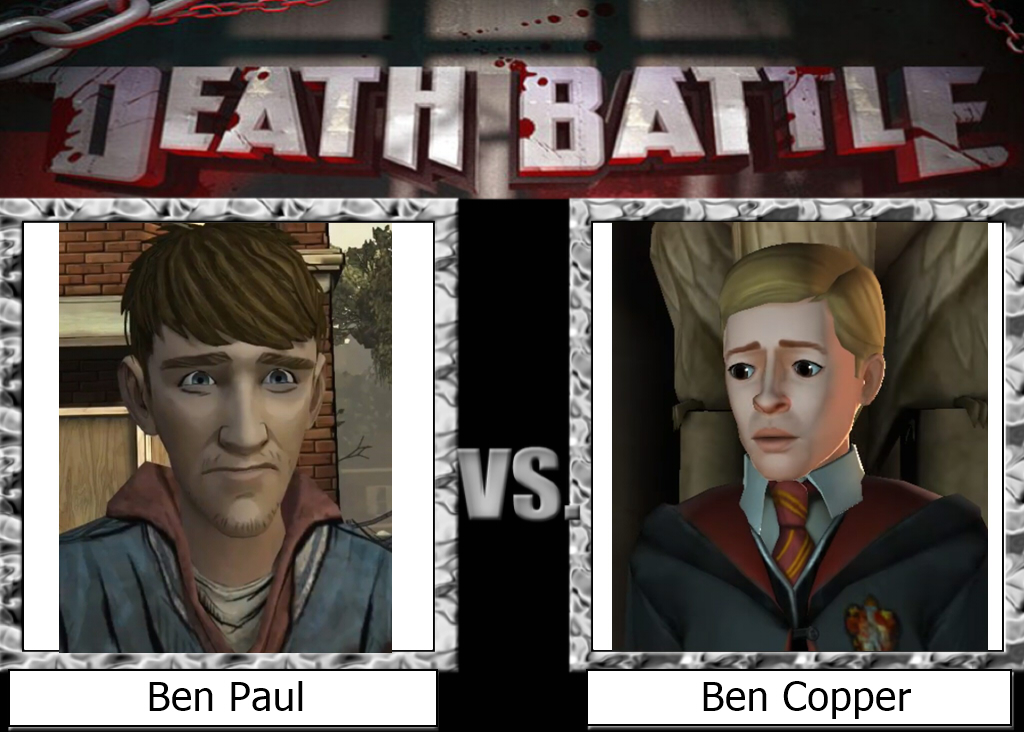 Death Battle: Ben Paul vs Ben Copper by redhairedgryffindor on DeviantArt