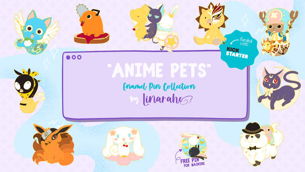 Anime pets-Enamel pins project with kickstarter