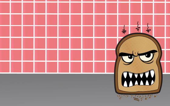 Angry toast.