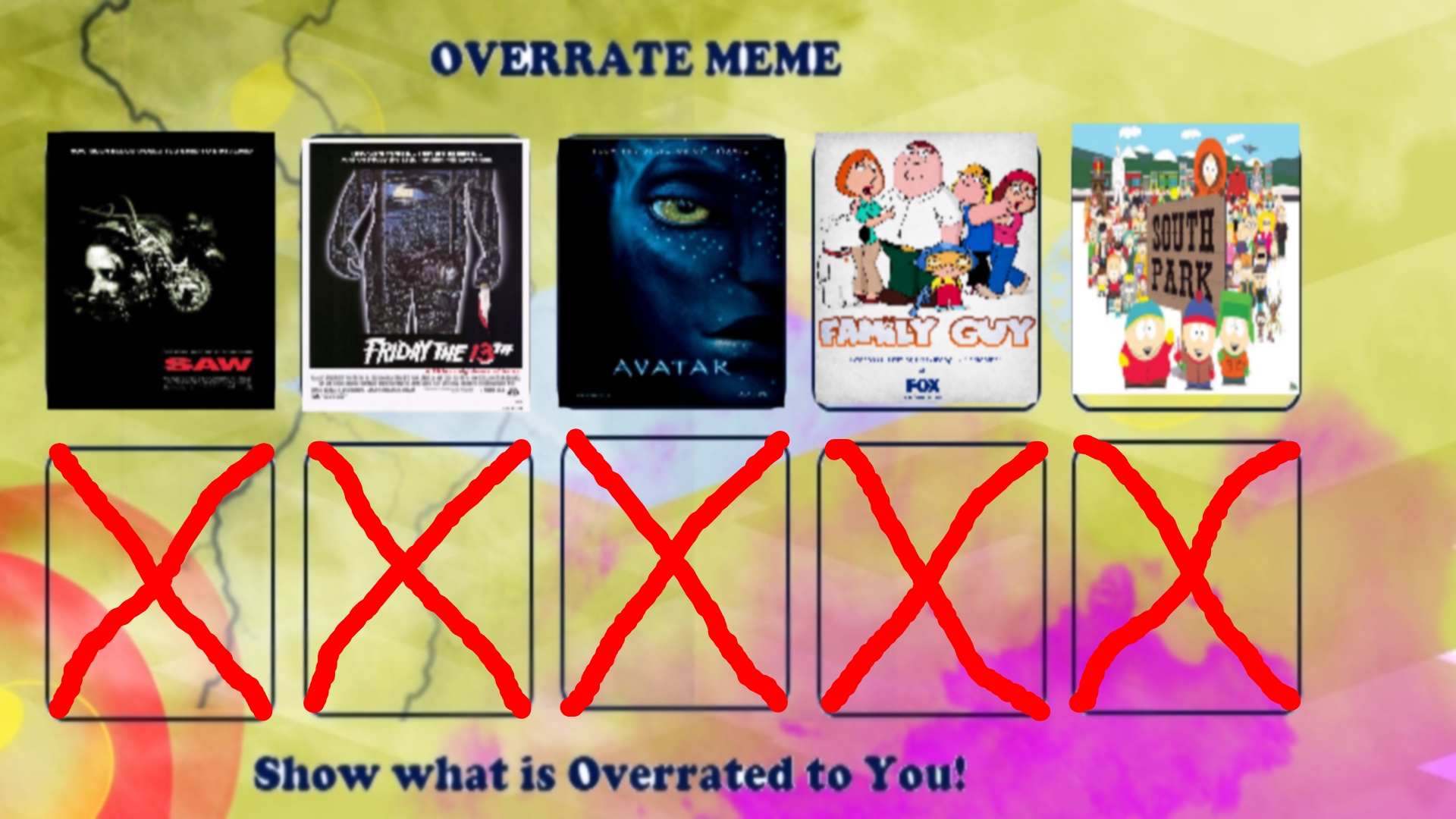 My Top 5 Things I Find Overrated Meme By Normanjokerwise On DeviantArt my-top-5-things-i-find-overrated-meme-by-normanjokerwise-on-deviantart