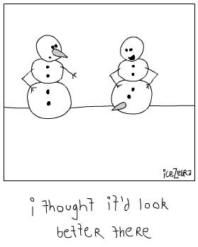 Snowmen just go TOO far.