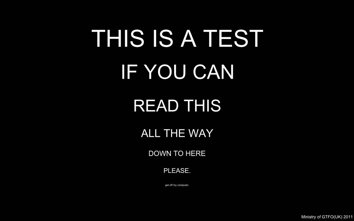 This is a computer. This is a Test. Обои на компьютер get out of my Computer. If you are not me get away from my Computer обои. Read this!.
