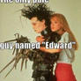 Edward, baby.