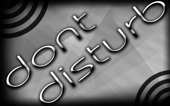 Dont Disturb Wallpaper