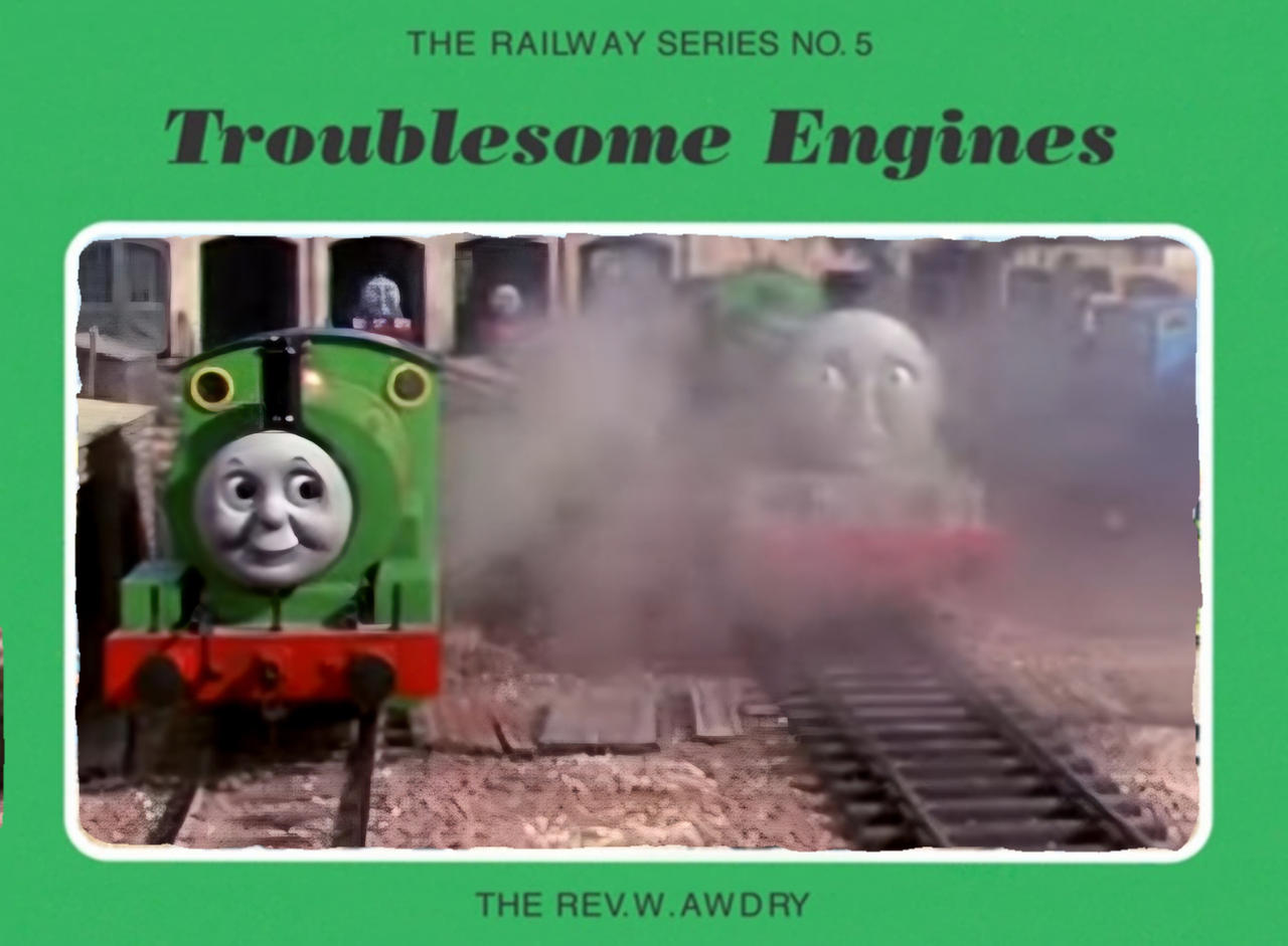Off The Rails Rws (RWS No. 5) Troublesome Engines: TV Version by mikesrailfanstudios4 on ...
