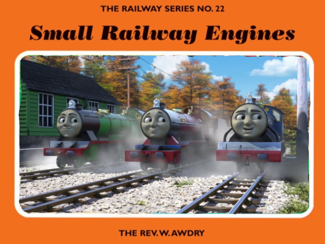 (RWS No. 22) Small Railway Engines: TV Version by mikesrailfanstudios4 ...