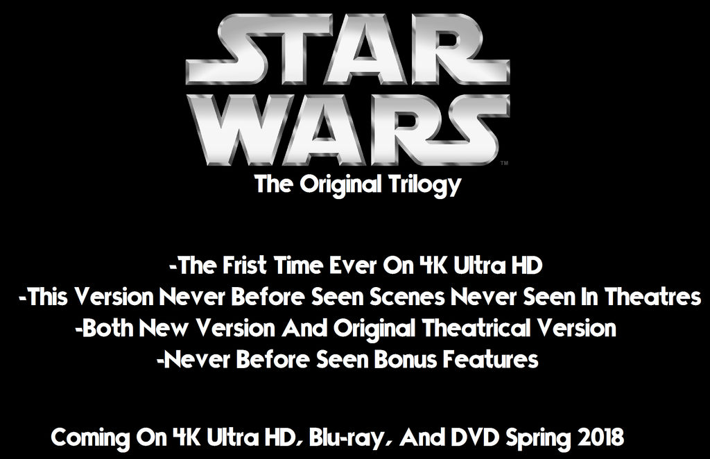 Star Wars Original Trilogy On 4k Ultra Hd By Ultimatecartoonfan99 On