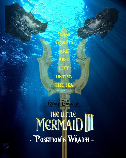 The Little Mermaid III: Poseidon's Wrath