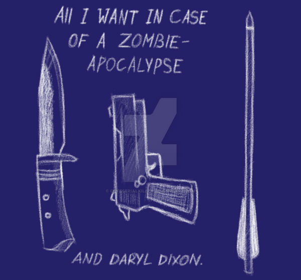 All i want in case of a zombie-apocalypse