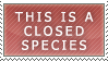 Closed Species Stamp by GazeCreate