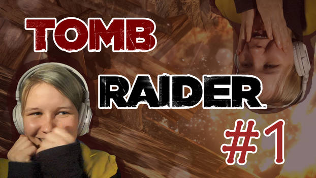 Survival Horror??? || Let's Play Tomb Raider #1