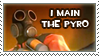 I Main the Pyro Stamp by Loniface