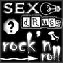Sex, drugs, rock'n roll