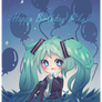 Happy Birthday Miku!