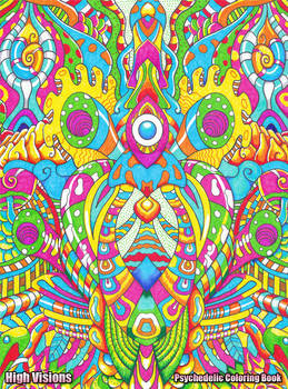 High Visions Psychedelic Coloring Book #1