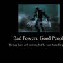 Bad Powers, Good People